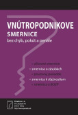 Vnútropodnikové smernice (Bez chýb, pokút a penále) Vnútropodnikové smernice (Bez chýb, pokút a penále)
