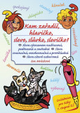 Kam zařadíš, hlavičko, slovo, slůvko, slovíčko? Kam zařadíš, hlavičko, slovo, slůvko, slovíčko?