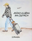 Ježko a líška na cestách Ježko a líška na cestách