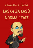 Lásky za časů normalizace Lásky za časů normalizace