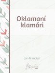 Oklamaní klamári Oklamaní klamári