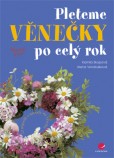 Pleteme věnečky po celý rok Pleteme věnečky po celý rok
