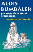 Alois Bumbálek: postrach všech draků Alois Bumbálek: postrach všech draků