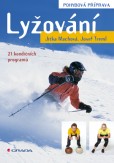 Lyžování - pohybová příprava Lyžování - pohybová příprava