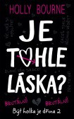 Je tohle láska? Je tohle láska?