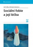 Sociální fobie a její léčba Sociální fobie a její léčba