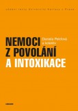 Nemoci z povolání a intoxikace Nemoci z povolání a intoxikace