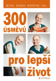 300 úsměvů pro lepší život 300 úsměvů pro lepší život