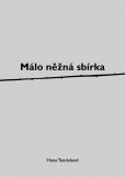 Málo něžná sbírka Málo něžná sbírka
