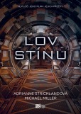 Lov stínu Lov stínu