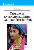 Chirurgie extrakraniálního karotického řečiště Chirurgie extrakraniálního karotického řečiště