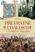 Převratné události českých dějin Převratné události českých dějin