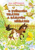 O zvědavém telátku a bázlivém hříbátku O zvědavém telátku a bázlivém hříbátku