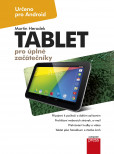 Tablet pro úplné začátečníky Tablet pro úplné začátečníky
