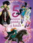 Princezna - 5minutové pohádky o koních Princezna - 5minutové pohádky o koních