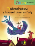 Čteme s radostí – Dobrodružství s kouzelnými zvířaty Čteme s radostí – Dobrodružství s kouzelnými zvířaty