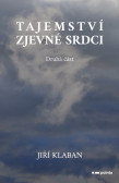 Tajemství zjev(e)né srdci - 2. část Tajemství zjev(e)né srdci - 2. část