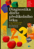 Diagnostika dítěte předškolního věku Diagnostika dítěte předškolního věku