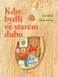 Kdo bydlí ve starém dubu? Kdo bydlí ve starém dubu?