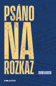 Psáno na rozkaz Psáno na rozkaz