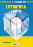 Literatura v kostce pro SŠ Literatura v kostce pro SŠ