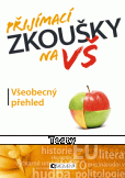 Přijímací zkoušky na VŠ – Všeobecný přehled - Testy