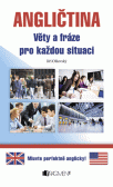 Angličtina – věty a fráze pro každou situaci Angličtina – věty a fráze pro každou situaci