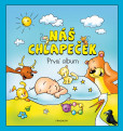 Náš chlapeček – První album Náš chlapeček – První album