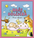 Naše holčička – První album Naše holčička – První album