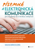 Písemná a elektronická komunikace Písemná a elektronická komunikace