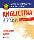 Angličtina nejen do auta – Restaurace a jídlo Angličtina nejen do auta – Restaurace a jídlo