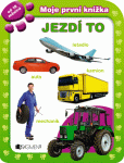 Moje první knížka – JEZDÍ TO Moje první knížka – JEZDÍ TO