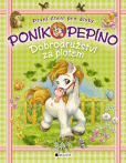 Poník Pepíno – Dobrodružství za plotem Poník Pepíno – Dobrodružství za plotem