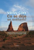 Co se děje se světem? Co se děje se světem?