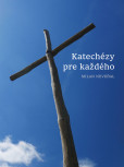 Katechézy pre každého Katechézy pre každého