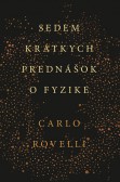 Sedem krátkych prednášok o fyzike Sedem krátkych prednášok o fyzike
