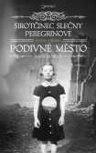 Sirotčinec slečny Peregrinové 2: Podivné město