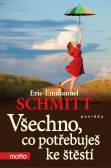 Všechno, co potřebuješ ke štěstí Všechno, co potřebuješ ke štěstí