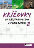 Krížovky so zaujímavosťami a kuriozitami 2 Krížovky so zaujímavosťami a kuriozitami 2