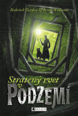 Podzemie – Stratený svet v Podzemí Podzemie – Stratený svet v Podzemí