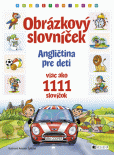 Obrázkový slovníček – angličtina pre deti Obrázkový slovníček – angličtina pre deti