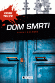 Krimi triler: Dom smrti Krimi triler: Dom smrti