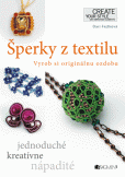 Šperky z textilu – Vyrob si originálnu ozdobu Šperky z textilu – Vyrob si originálnu ozdobu