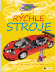Rýchle stroje – Ako fungujú – fakty a zaujímavosti Rýchle stroje – Ako fungujú – fakty a zaujímavosti