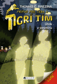 Tigrí tím – Útok z vesmíru Tigrí tím – Útok z vesmíru