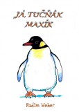 Já, tučňák Maxík Já, tučňák Maxík