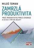 Zamrzlá produktivita Zamrzlá produktivita