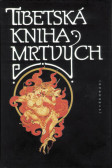 Tibetská kniha mrtvých Tibetská kniha mrtvých