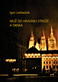 Muž od Hradnej stráže a srnka Muž od Hradnej stráže a srnka