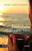 Šťastní ľudia čítajú a pijú kávu Šťastní ľudia čítajú a pijú kávu